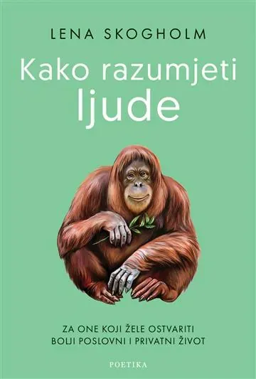 Knjiga "Kako razumjeti ljude", autora Lena Skogholm, izdavač Poetika
