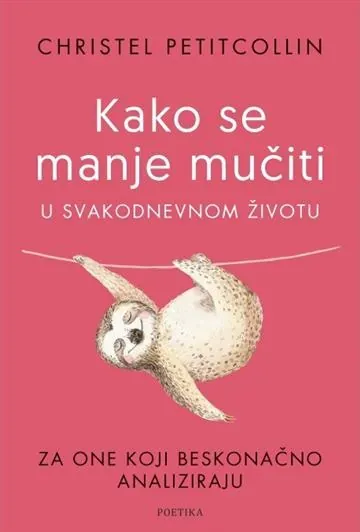 Kako se manje mučiti u svak.životu