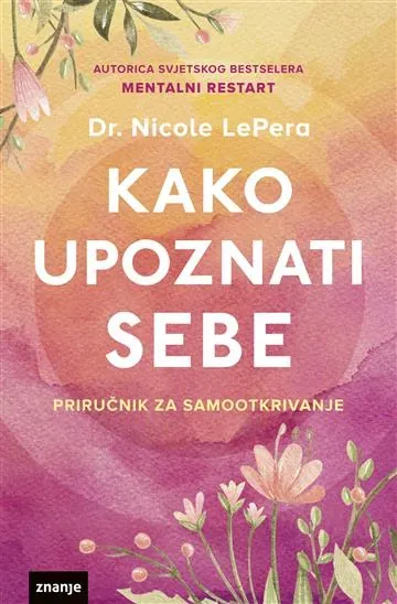 Kako upoznati sebe - priručnik za samootkrivanje