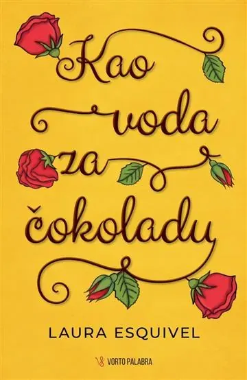 Knjiga "Kao voda za čokoladu (vorto palabra)", autora Laura Esquivel, izdavač Vorto Palabra