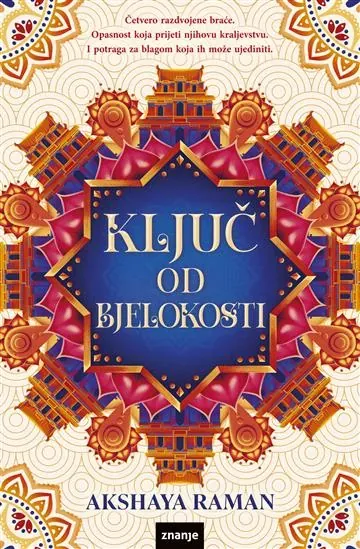 Knjiga "Ključ od bjelokosti", autora Akshaya Raman, izdavač Znanje