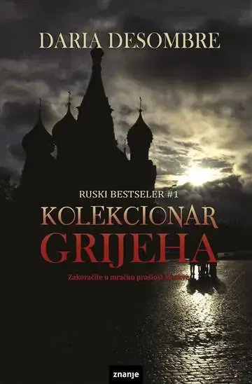 Knjiga "Kolekcionar grijeha m.u.", autora Daria Desombre, izdavač Znanje