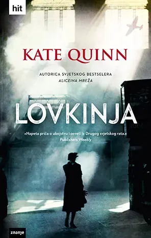Knjiga "LOVKINJA t.u.", autora Kate Quinn, izdavač Znanje