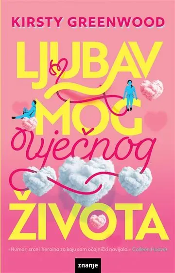 Knjiga "Ljubav mog vječnog života KDS", autora Kirsty Greenwood, izdavač Znanje