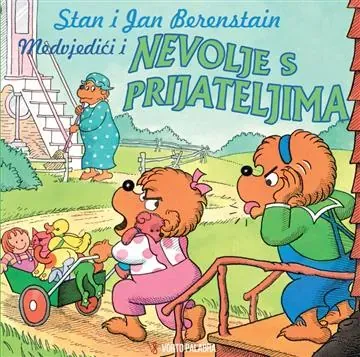 Knjiga "Medvjedići i nevolje s prijateljima", autora Stan Berenstain, Jan Berenstain, izdavač Vorto Palabra