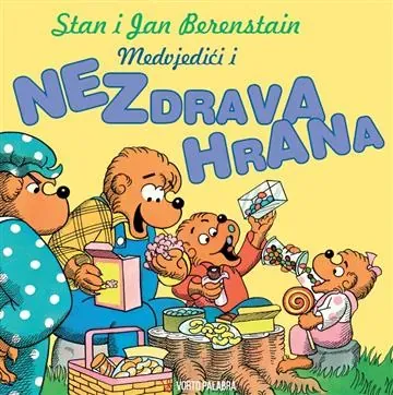 Knjiga "Medvjedići i nezdrava hrana", autora Stan Berenstain, Jan Berenstain, izdavač Vorto Palabra
