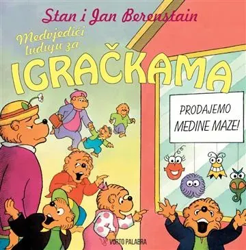 Knjiga "Medvjedići luduju za igračkama", autora Stan Berenstain, Jan Berenstain, izdavač Vorto Palabra