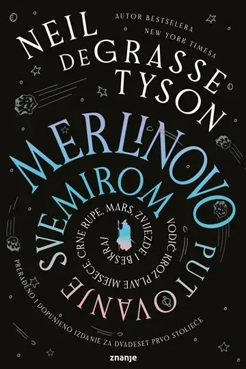 Knjiga "Merlinovo putovanje svemirom", autora Neil deGrasse Tyson, izdavač Znanje