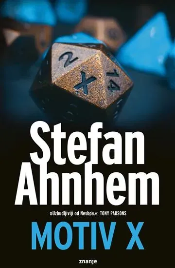 Knjiga "Motiv X", autora Stefan Ahnhem, izdavač Znanje