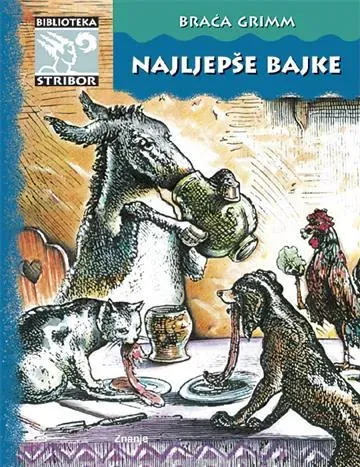 Knjiga "Najljepše bajke - Grimm - Stribor", autora Braća Grimm, izdavač Znanje