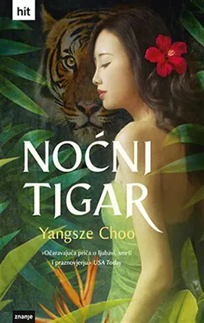 Knjiga "NOĆNI TIGAR t.u.", autora Yangsze Choo, izdavač Znanje