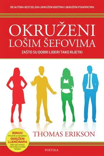 Knjiga "Okruženi lošim šefovima", autora Thomas Erikson, izdavač Poetika