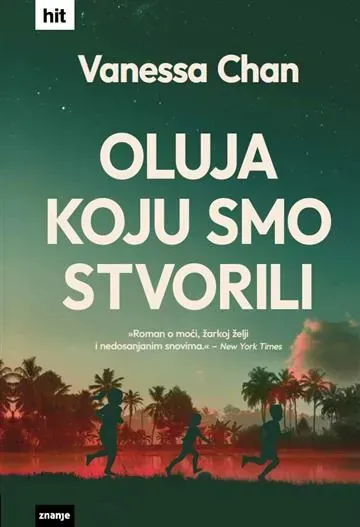 Knjiga "Oluja koju smo stvorili", autora Vanessa  Chan, izdavač Znanje
