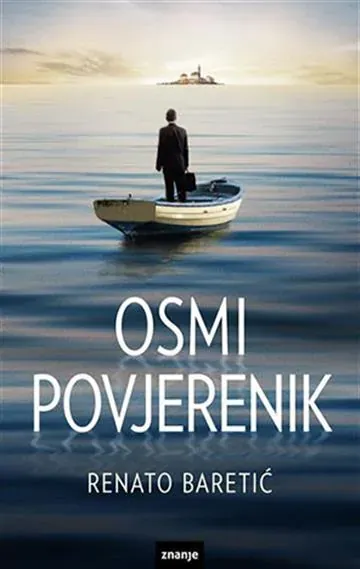 Knjiga "Osmi povjerenik", autora Renato Baretić, izdavač Znanje