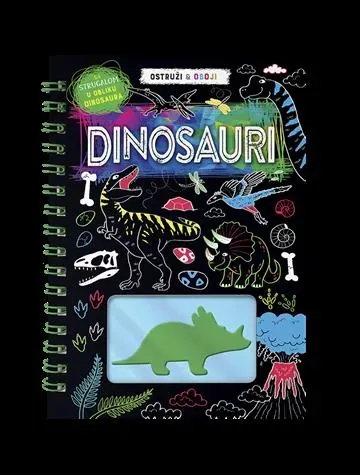 Knjiga "OSTRUŽI I OBOJI Dinosauri", autora Grupa autora, izdavač Znanje