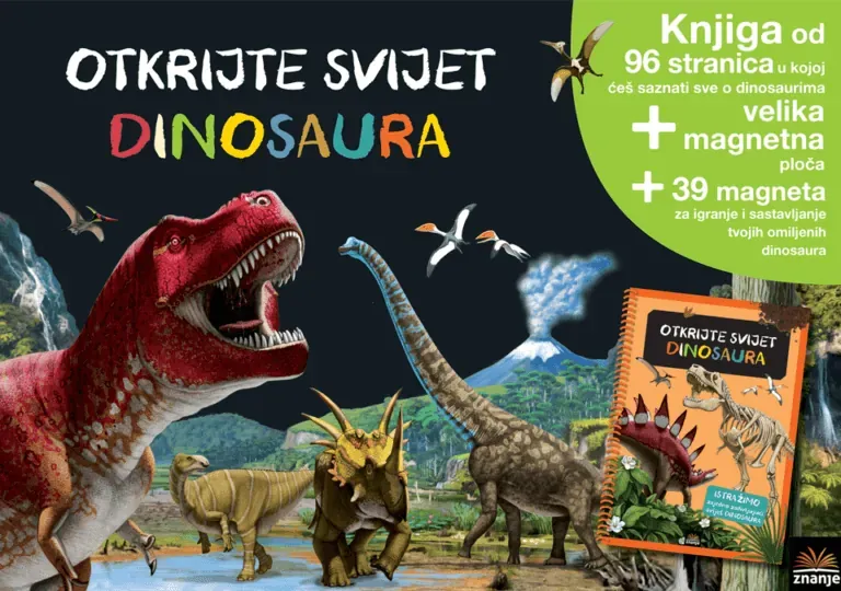 Knjiga "OTKRIJTE SVIJET DINOSAURA-MAGNETI kut.", autora Grupa autora, izdavač Znanje