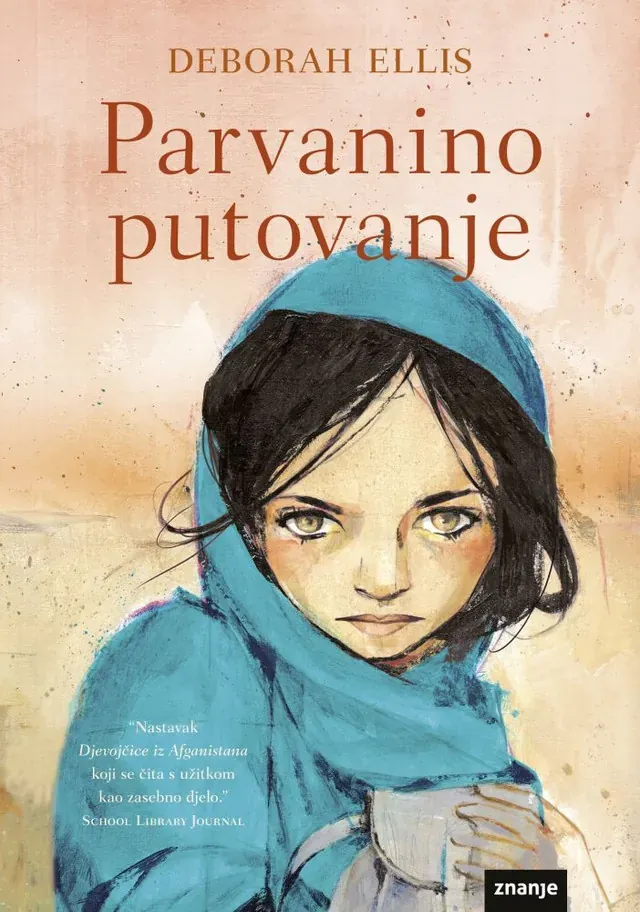 Knjiga "PARVANINO PUTOVANJE", autora Deborah Ellis, izdavač Znanje