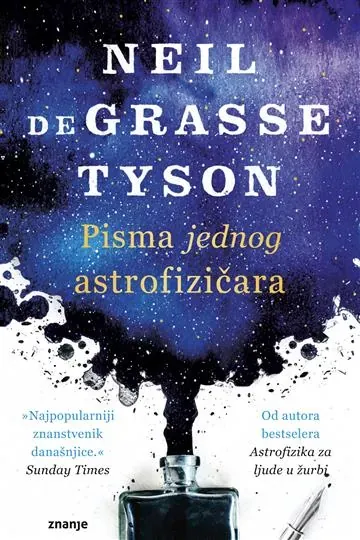 Knjiga "Pisma jednog astrofizičara", autora Neil deGrasse Tyson, izdavač Znanje