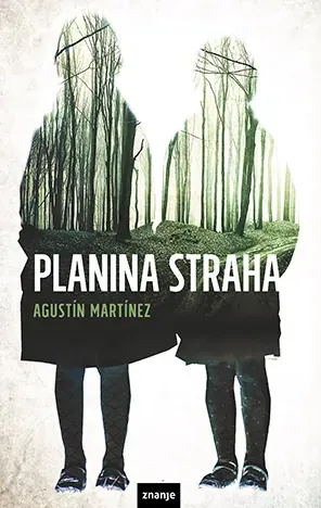 Knjiga "PLANINA STRAHA   M.U,", autora Agustín Martínez, izdavač Znanje
