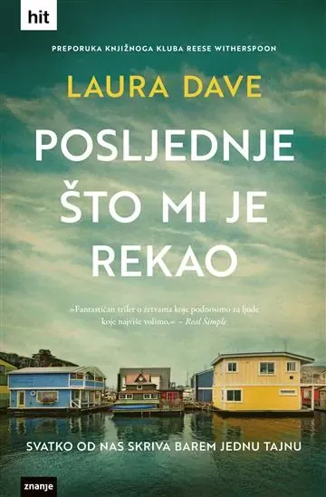 Knjiga "Posljednje što mi je rekao", autora Laura Dave, izdavač Znanje