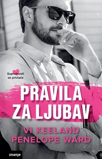 Knjiga "PRAVILA ZA LJUBAV KDS", autora Penelope Ward i Vi Keeland, izdavač Znanje