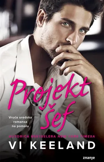 Knjiga "Projekt Šef KDS", autora Vi Keeland, izdavač Znanje