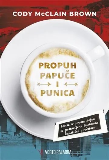 Knjiga "PROPUH PAPUČE I PUNICA (vorto palabra)", autora Cody McClain Brown, izdavač Vorto Palabra