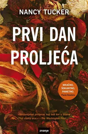 Knjiga "Prvi dan proljeća", autora Nancy Tucker, izdavač Znanje