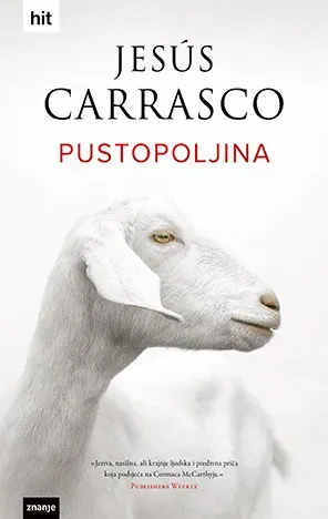Knjiga "PUSTOPOLJINA   t.u", autora Jesús Carrasco, izdavač Znanje