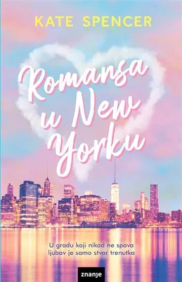 Knjiga "Romansa u New Yorku KDS", autora Kate Spencer, izdavač Znanje