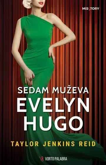 Knjiga "SEDAM MUŽEVA EVELYN HUGO", autora Taylor Jenkins Reid, izdavač Vorto Palabra
