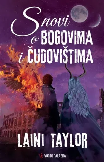 Knjiga "SNOVI O BOGOVIMA I ČUDOVIŠTIMA", autora Laini Taylor, izdavač Vorto Palabra