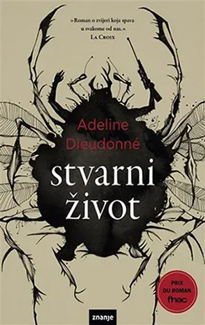 Knjiga "STVARNI ŽIVOT", autora Adeline Dieudonné, izdavač Znanje