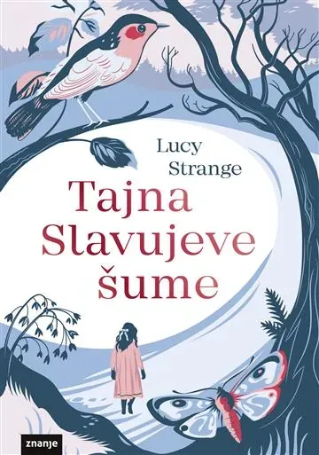 Knjiga "TAJNA SLAVUJEVE ŠUME", autora Lucy Strange, izdavač Znanje
