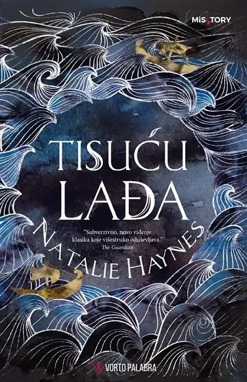 Knjiga "Tisuću lađa", autora Natalie Haynes, izdavač Vorto Palabra