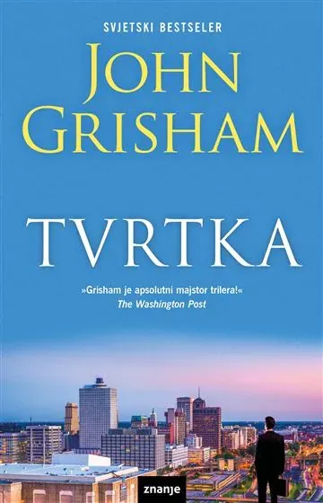 Knjiga "Tvrtka KDS", autora John Grisham, izdavač Znanje