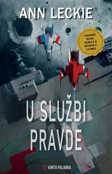 Knjiga "U službi pravde", autora Ann Leckie, izdavač Vorto Palabra