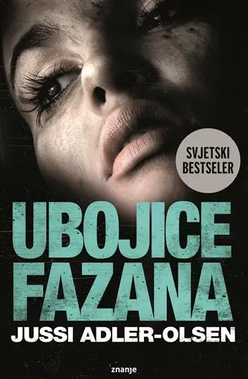 Knjiga "Ubojice fazana", autora Jussi Adler- Olsen, izdavač Znanje