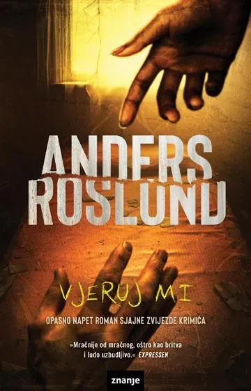 Knjiga "Vjeruj mi KDS", autora Anders Roslund, izdavač Znanje