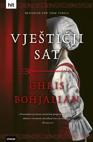 Knjiga "Vještičji sat", autora Chris Bohjalian, izdavač Znanje