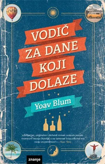 Knjiga "Vodič za dane koji dolaze KDS", autora Yoav Blum, izdavač Znanje