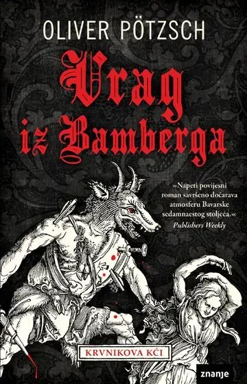 Knjiga "Vrag iz Bamberga KDS", autora Oliver Pötzsch, izdavač Znanje