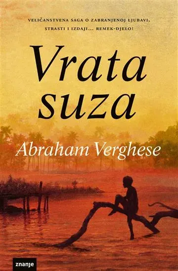 Knjiga "VRATA SUZA", autora Abraham Verghese, izdavač Znanje