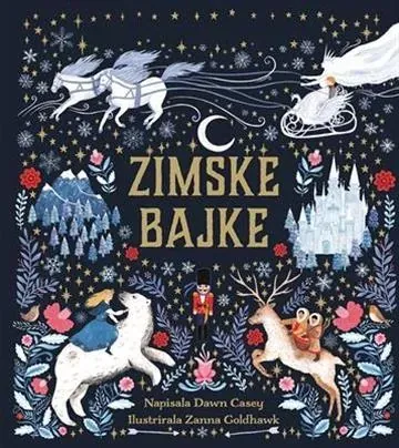 Knjiga "Zimske bajke- Znanje", autora Dawn Casey, izdavač Znanje