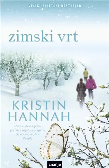 Knjiga "ZIMSKI VRT", autora Kristin Hannah, izdavač Znanje