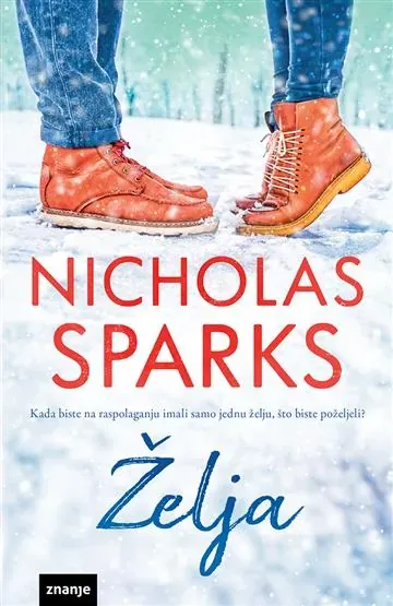 Knjiga "Želja KDS", autora Nicholas Sparks, izdavač Znanje
