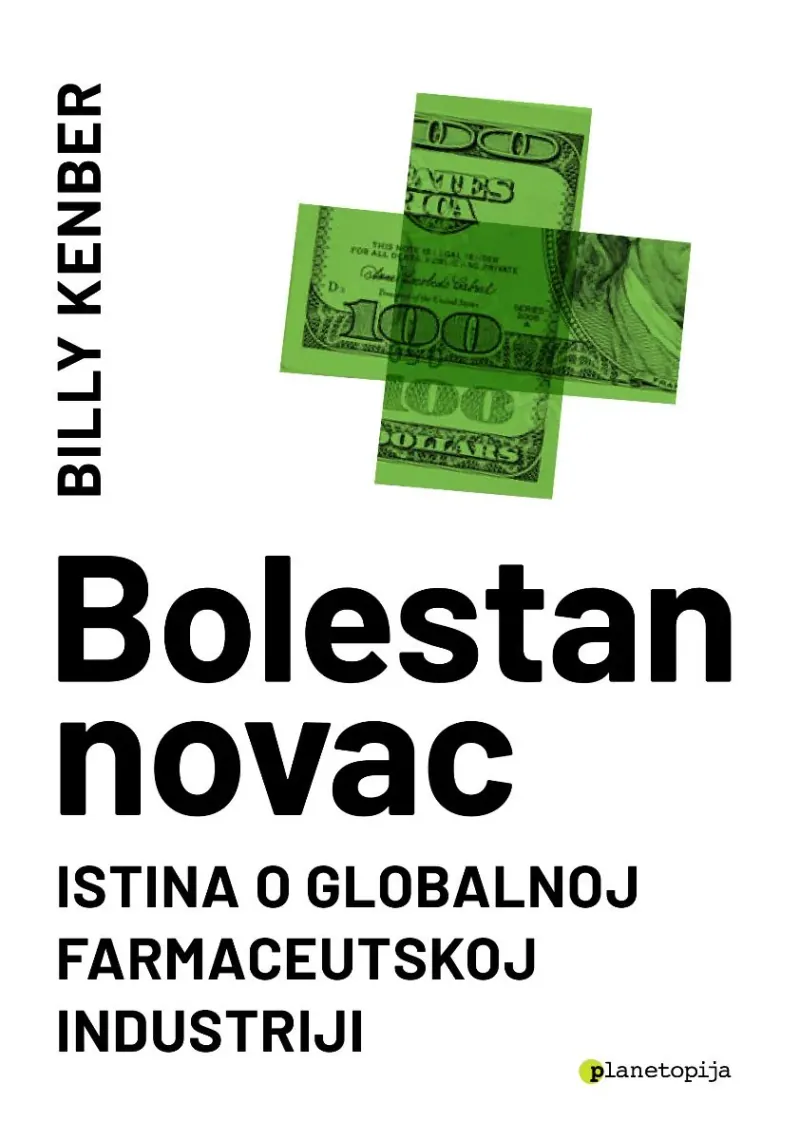 Knjiga "Bolestan novac", autora Billy Kenber, izdavač Planetopija