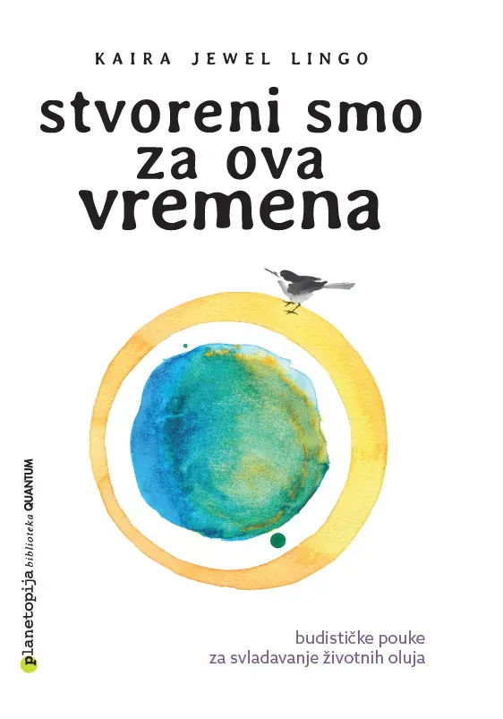 Knjiga "Stvoreni smo za ova vremena", autora Kaira Jewel Lingo, izdavač Planetopija