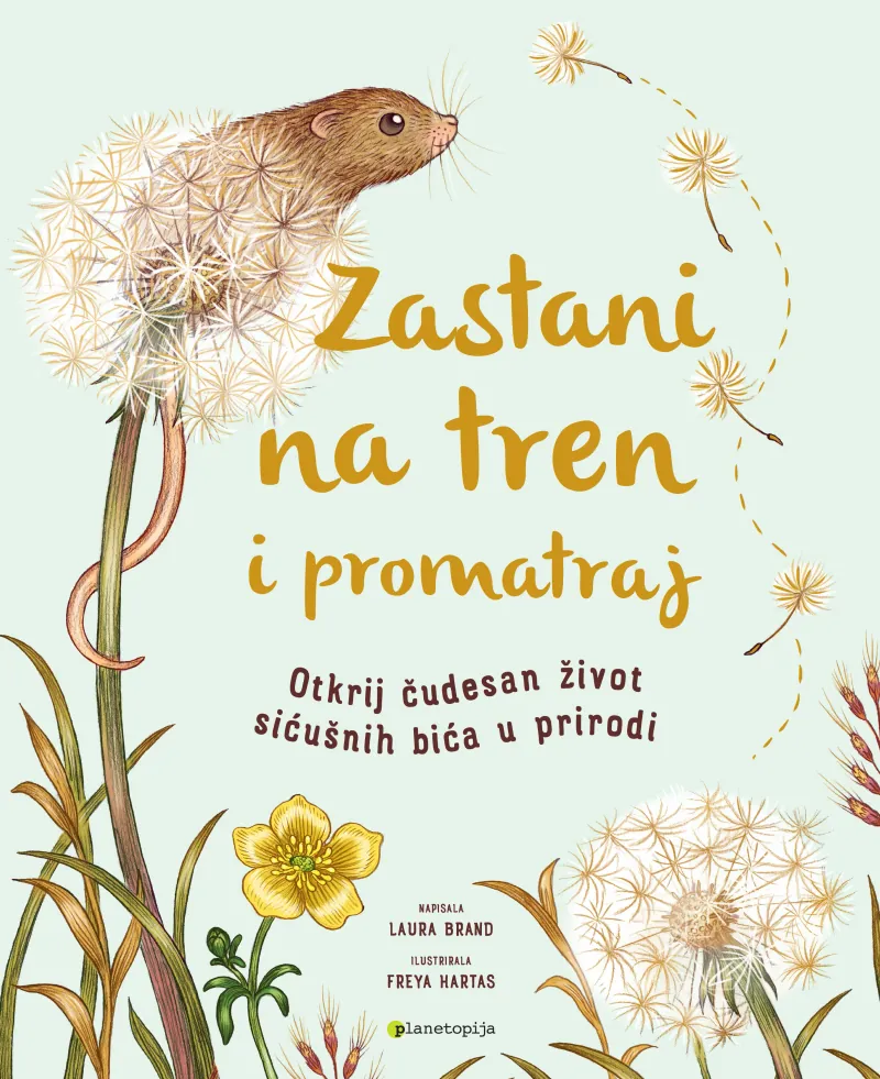 Knjiga "Zastani na tren i promatraj", autora Laura Brand, Freya Hartas, izdavač Planetopija