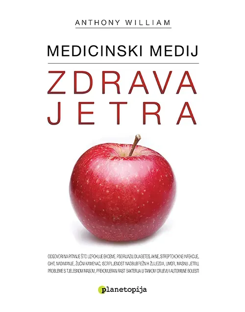 Knjiga "Zdrava jetra", autora Anthony William, izdavač Planetopija